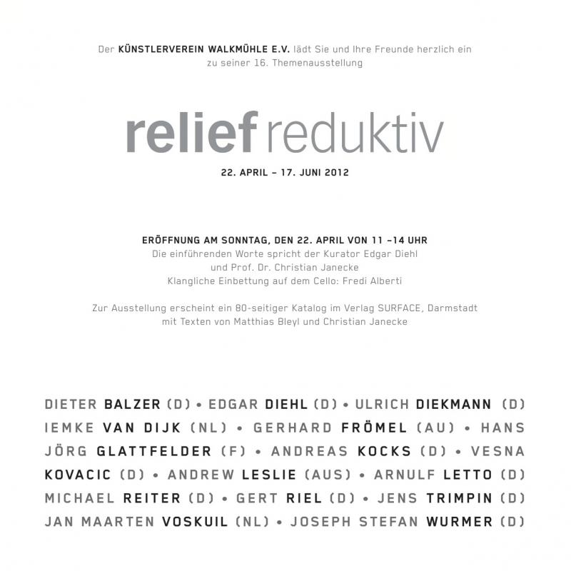 Einladungstext  Ausstellung  "reliefreduktiv",Künstlerverein Walkmühle